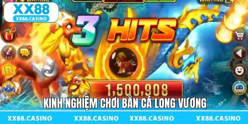 Các chiến thuật hữu ích để chơi săn cá Long Vương Các chiến thuật hữu ích để chơi săn cá Long Vương